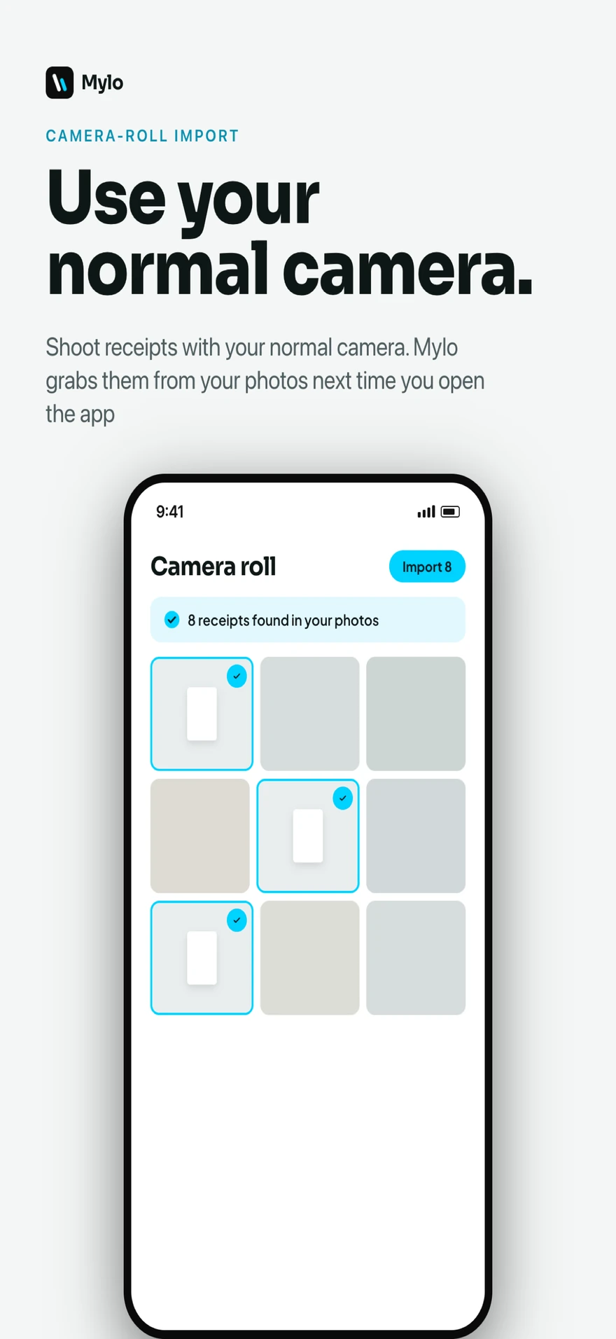 Mylo App Store screenshot titled Use your normal camera: shoot receipts with your normal camera and Mylo grabs them from your photos next time you open the app, above the iPhone Camera roll screen showing 8 receipts found in your photos with the detected ones selected and an Import button