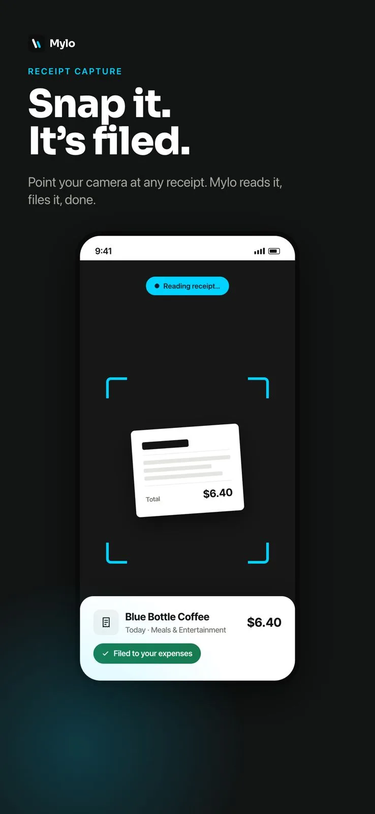 Receipt capture: point your camera at any receipt and Mylo reads it, files it, done.
